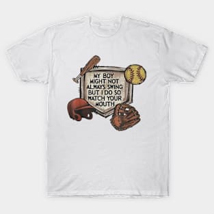 My boy might not always swing but I Do So Watch Your Mouth T-Shirt